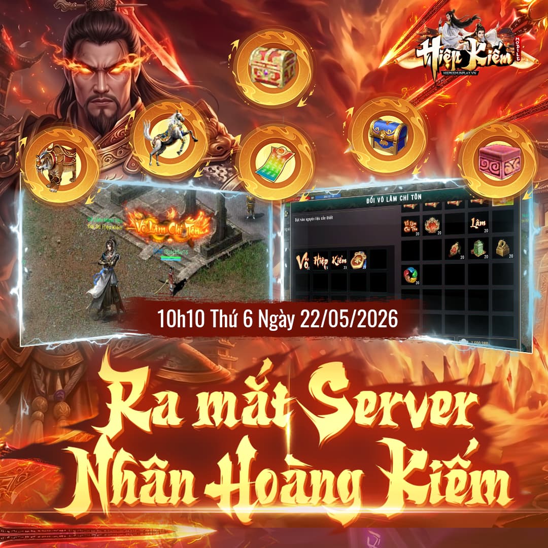 [HIỆP KIẾM MOBILE] THÔNG BÁO CHÍNH THỨC RA MẮT SERVER NHÂN HOÀNG KIẾM